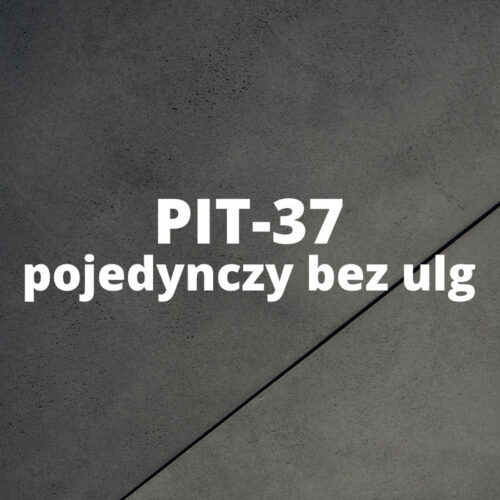 PIT-37 pojedynczy bez ulg